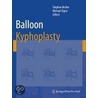 Balloon Kyphoplasty by Michael Ogon