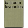 Ballroom Favourites door Onbekend