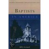 Baptists In America door Bill J. Leonard