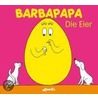 Barbapapa. Die Eier door Talus Taylor