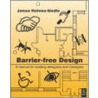 Barrier-Free Design door James Holmes-Siedle