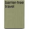 Barrier-Free Travel door Candy Harrington