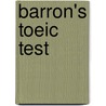 Barron's Toeic Test door Lin Lougheed
