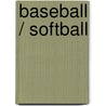 Baseball / Softball door Publ Griffin