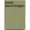 Basel Kleinhünigen door Barbara Lüem