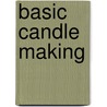 Basic Candle Making door Eric Ebeling