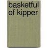 Basketful Of Kipper door Mr Mick Inkpen