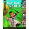 Bat And Ball Sports by Barbara Bourassa