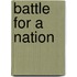 Battle For A Nation