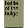 Battle Of The Bulge by Unknown