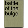 Battle of the Bulge door Tim McNeese