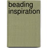 Beading Inspiration by Button Magazine