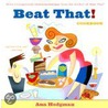 Beat That! Cookbook by Ann Hodgeman