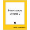 Beauchampe Volume 2 by William Gilmore Simms
