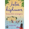 Beautiful Strangers door Julie Highmore