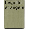 Beautiful Strangers door Ellen Dean
