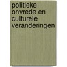 Politieke onvrede en culturele veranderingen door P. Dekker