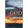 Because God Is Real by Peter Kreeft