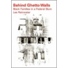Behind Ghetto Walls door Lee Rainwater