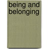Being And Belonging door Onbekend