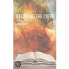Believing The Creed by John Ogden