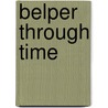Belper Through Time door Adrian Farmer