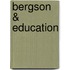 Bergson & Education