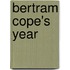 Bertram Cope's Year