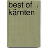 Best of  . Kärnten door Evelyn Rupperti
