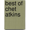 Best of Chet Atkins door Chad Johnson