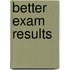 Better Exam Results