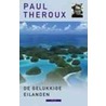 De gelukkige eilanden by Paul Theroux