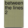 Between The Lines 2 by Wendy Wren