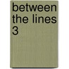 Between The Lines 3 by Wendy Wren