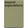 Beyond Expectations door Njenga Karume
