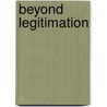 Beyond Legitimation door Donald Wiebe
