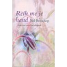 Reik mij je hand door Nel Benschop