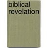 Biblical Revelation door Clark H. Pinnock