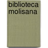 Biblioteca Molisana by Pasquale Albino