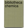 Bibliotheca Chemica door Onbekend