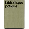 Bibliothque Potique door Onbekend