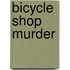 Bicycle Shop Murder