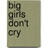Big Girls Don't Cry