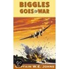 Biggles Goes To War by W.E. Johns