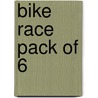 Bike Race Pack Of 6 by John Prater