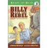 Billy And the Rebel door Deborah Hopkinson