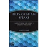 Billy Graham Speaks door Janet Lowe