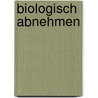 Biologisch abnehmen door Klaus Oberbeil