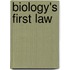 Biology's First Law