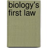 Biology's First Law door Robert N. Brandon